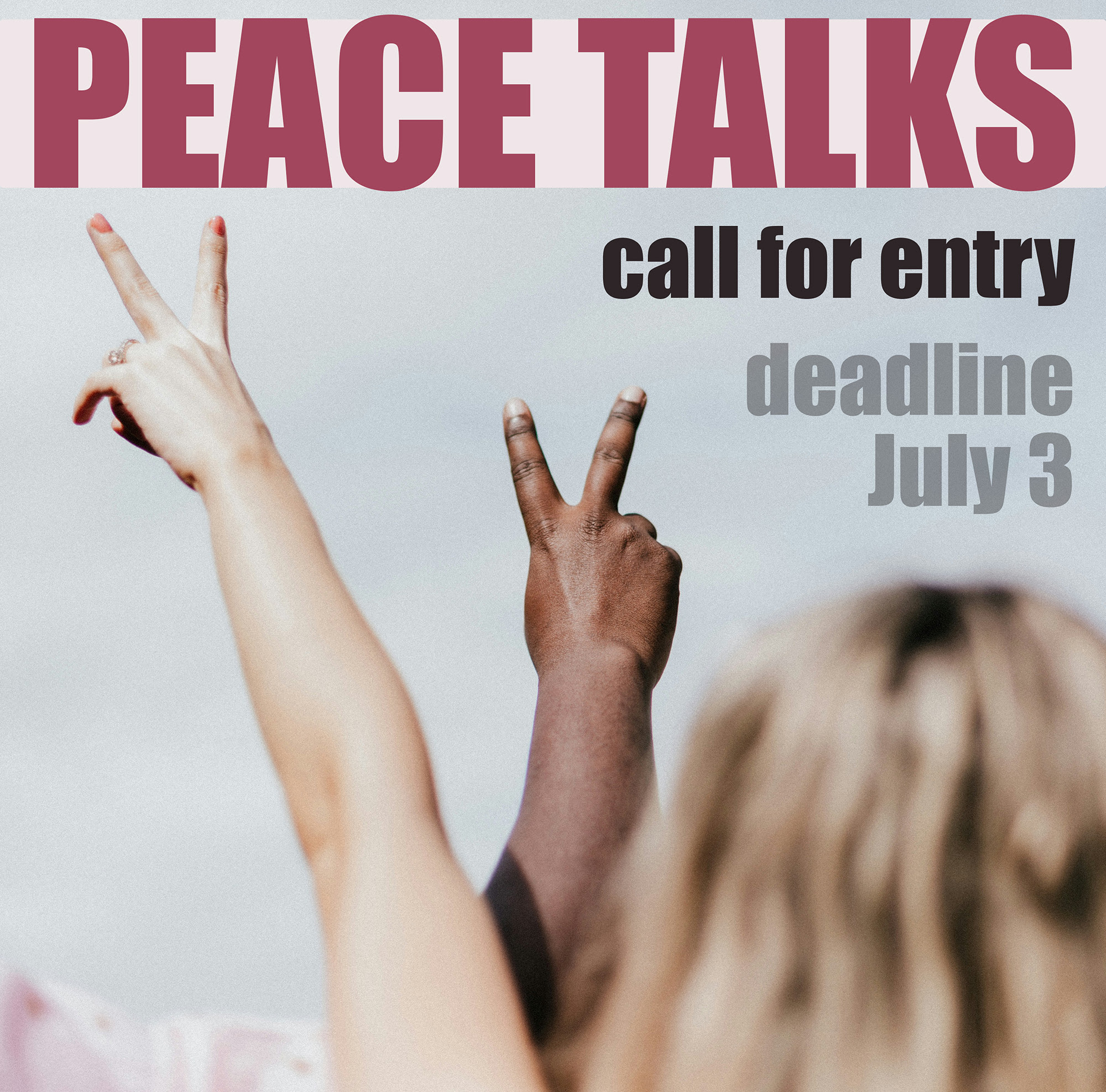 Peace Talks - Artist Call - Metro Art Studios