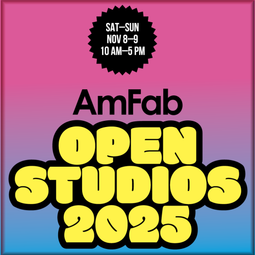 AmFab Open Studio 11-8-25